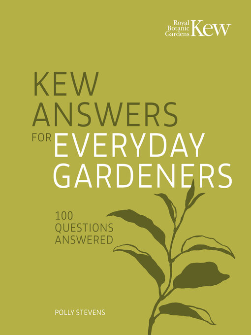 Title details for Kew Answers for Everyday Gardeners by Royal Botanic Gardens, Kew - Available